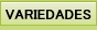 Variedades